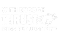 With Enough Thrust Pigs Fly Just Fine Premium T-Shirt