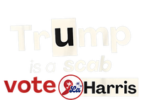 Trump Is A Scab Vote Kamala Harris T-Shirt