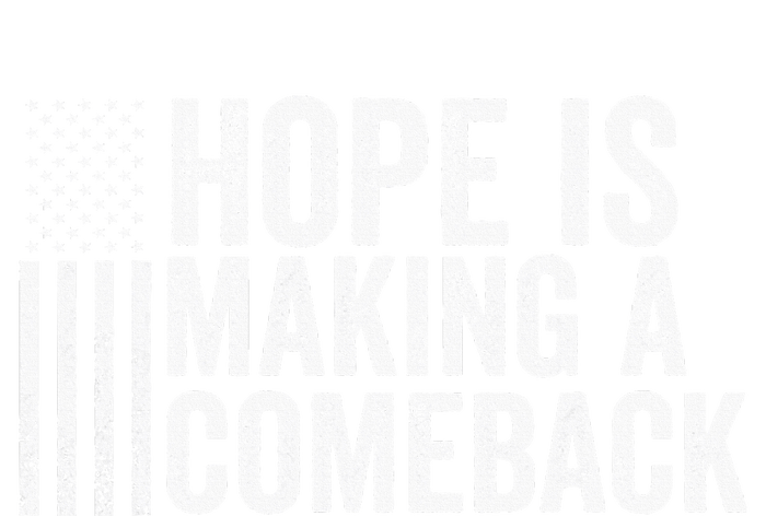 Hope Is Making A Comeback 2024 Election Democrat Liberal Premium Hoodie