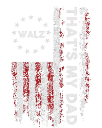 Walz That’S My Dad! Harris Walz 2024 President Election Tall Hoodie