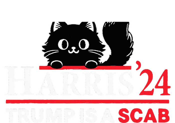 Trump Is A Scab Vote Harris Funny Harris Kamala Trump T-Shirt