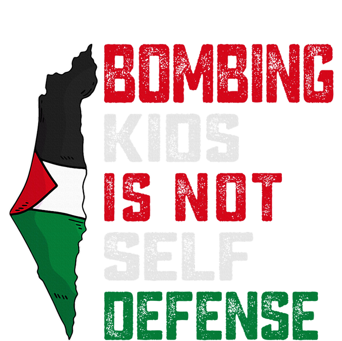 Bombing Is Not Self Defense Palestine Flag Premium Hoodie