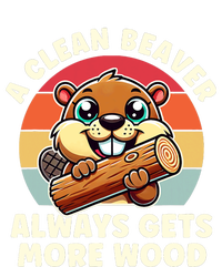 A Clean Beaver Always Gets More Wood Adult Humor T-Shirt