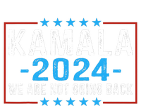 We Are Not Going Back Kamala Harris 2024 Harris Waltz T-Shirt