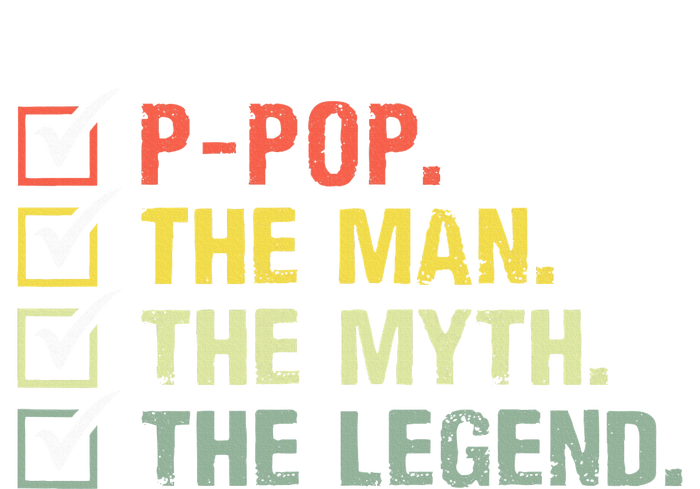 Ppop The Man The Myth The Legend Gifts T-Shirt