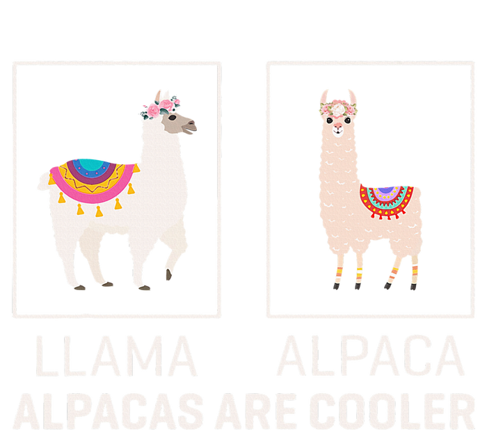 Llama Vs Alpaca Alpacas Are Cooler Funny Alpaca Lover T-Shirt