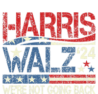 Harris Walz 2024 For President WeRe Not Going Back Usa Flag Gift Ladies Long Sleeve Shirt