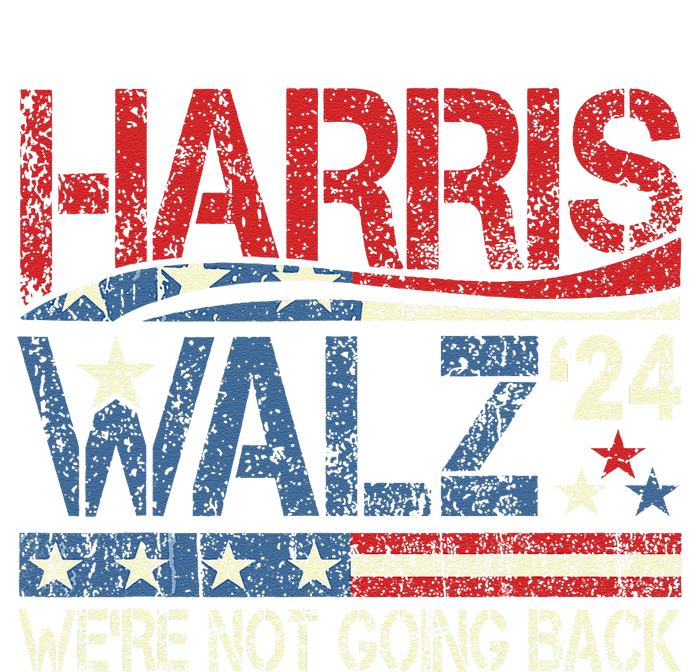 Harris Walz 2024 For President WeRe Not Going Back Usa Flag Gift Ladies Long Sleeve Shirt