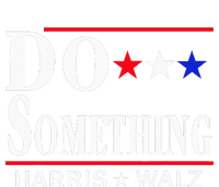 Do Something Michelle Obama Kamala Harris Tim Walz 2024 Tall Hoodie