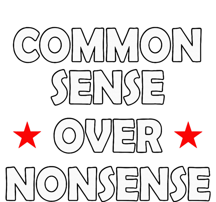 Common Sense Over Nonsense T-Shirt