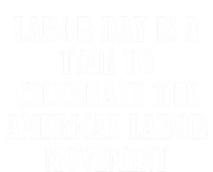 Labor Day Is A Time To Celebrate The American Labor Movement Women's Strappy Tank