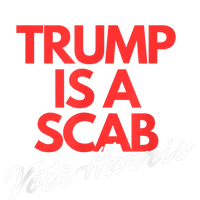 Trump Is A Scab Vote Kamala Harris 2024 Cropped Pullover Crew