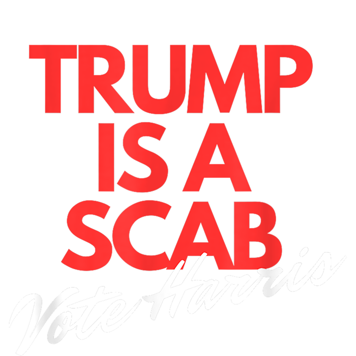 Trump Is A Scab Vote Kamala Harris 2024 Cropped Pullover Crew