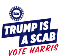 Trump Is A Scab Vote Harris 2024 T-Shirt