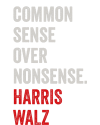 Harris Walz 2024 Common Sense Over Nonsense Coaster