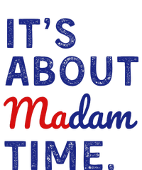 ItS Is About Madam Time Gift T-Shirt