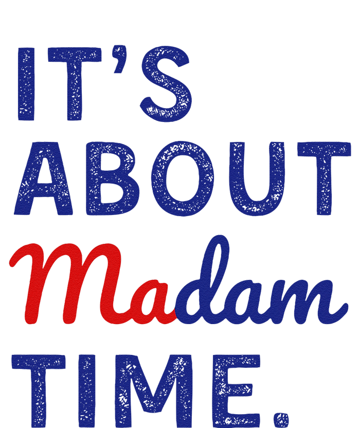 ItS Is About Madam Time Gift T-Shirt