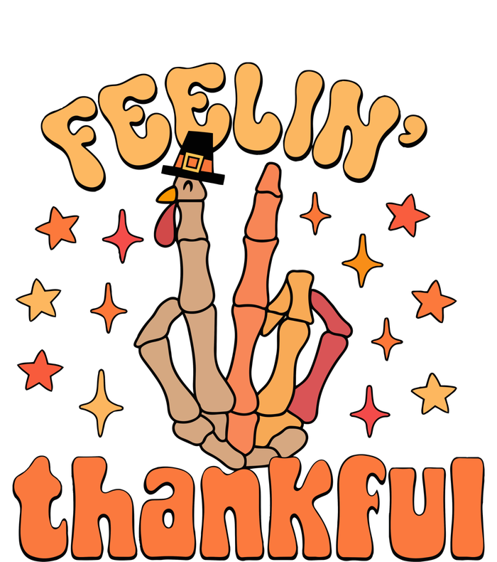 Feelin Thankful Turkey Skeleton Hand Thanksgiving T-Shirt