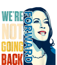 Were Not Going Back Vote For 2024 President Kamala Harris T-Shirt