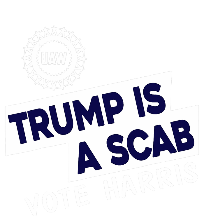 Donald Trump Is A Scab Vote Harris Anti Trump We Are Not Going Back T-Shirt