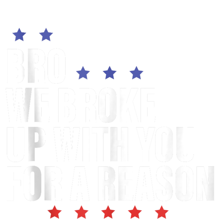 Bro We Broke Up With You For A Reason Women’s Perfect Tri Rocker Tank