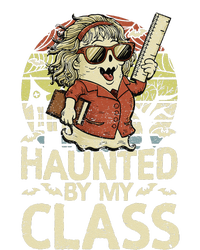 Haunted By My Class Funny Women Ghost Halloween Teacher Ladies Long Sleeve Shirt