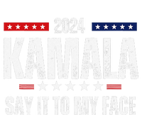 Kamalaharris Say It To My Face Vote For 2024 President T-Shirt