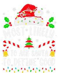 Most Likely To Ask Santa To Define Good Family Christmas Tall Long Sleeve T-Shirt