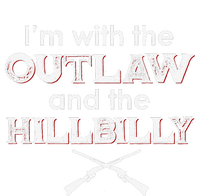 IM With The Outlaw And The Hillbilly 2024 Saying Quote Gift Infant Fleece One Piece