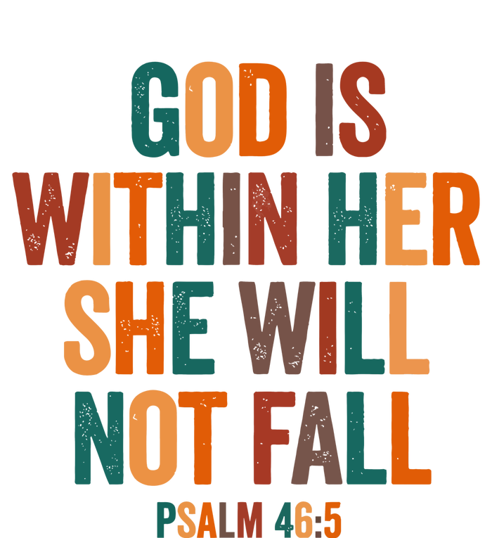 God Is Within Her She Will Not Fall T-Shirt