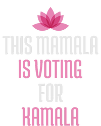 This Mamala Is Voting For Kamala Harris 2024 Lotus Flower T-Shirt