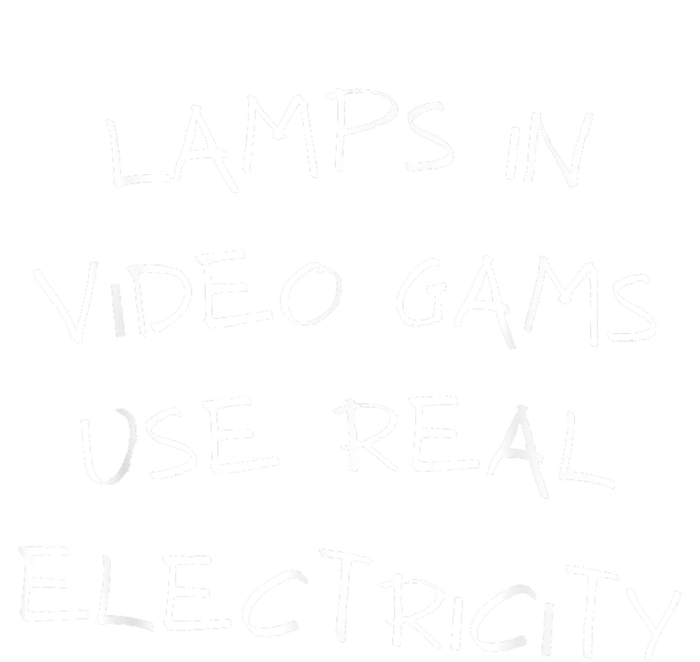 Lamps In Video Games Use Real Electricity Women's T-Shirt