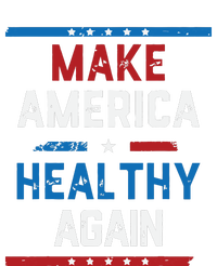 Make America Healthy Again Long Sleeve Shirt