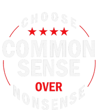 Choose Common Sense Over Nonsense Women’s Perfect Tri Rocker Tank