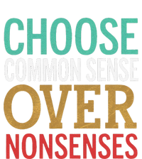 Common Sense Over Nonsense T-Shirt