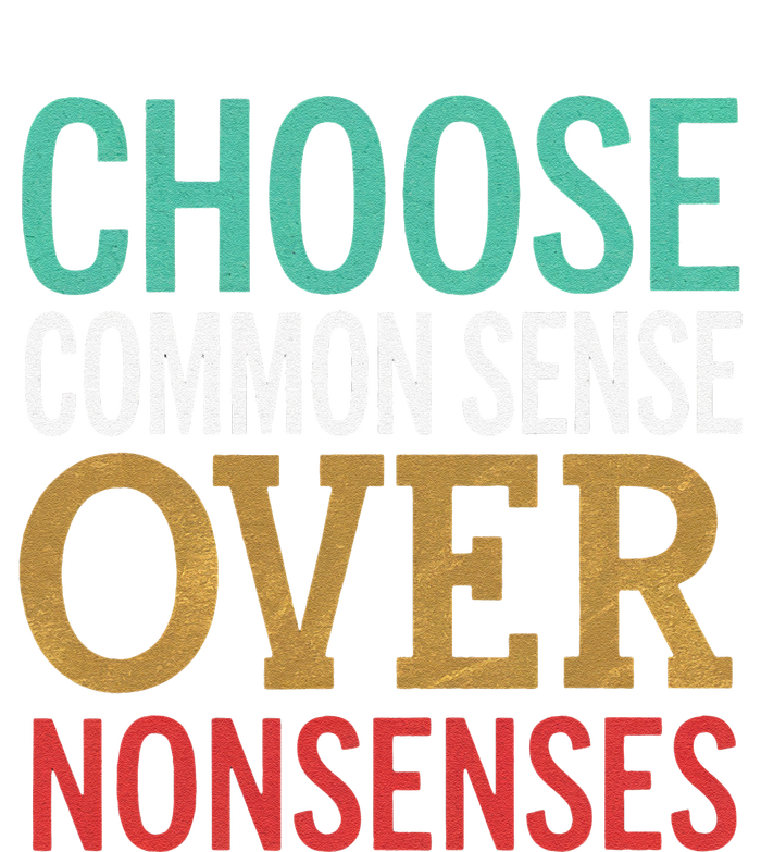 Common Sense Over Nonsense T-Shirt