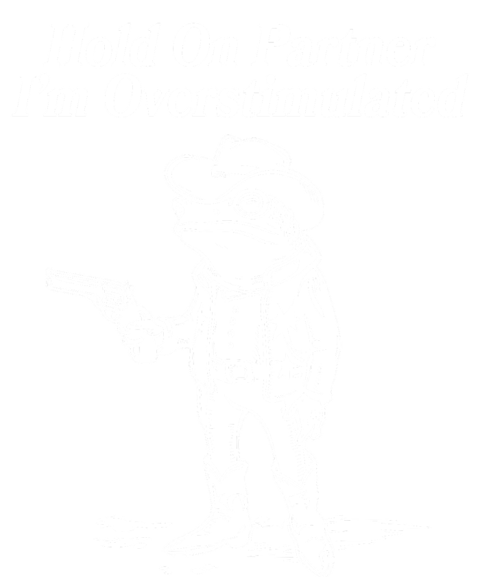 Funny Hold On Partner Im Overstimulated Western Cowboy Frog Toad Toddler T-Shirt