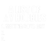 A List Of My Hobbies Making Cry T-Shirt