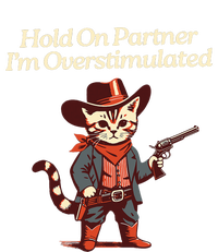 Hold On Partner IM Overstimulated Western Cat Cowboy T-Shirt