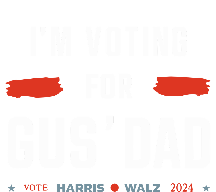 IM Voting For Gus Dad Vote Harris Walz 2024 Flexfit Unipanel Trucker Cap