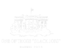 One Of Those Black Jobs Harris 2024 T-Shirt