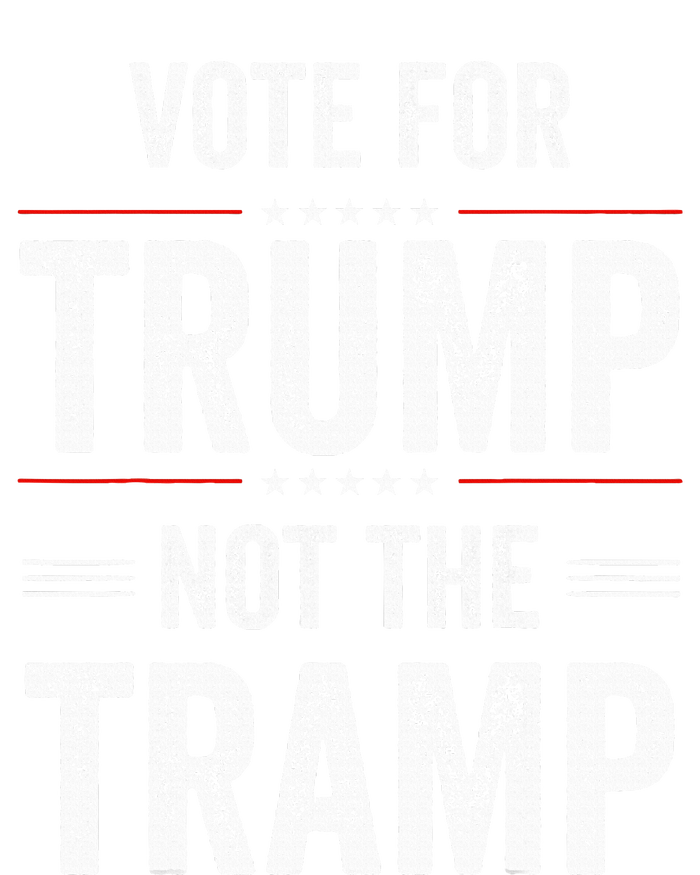 Vote For Trump Not The Tramp Full Zip Hoodie