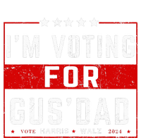 IM Voting For Gus Dad Vote Harris Walz 2024 Pres And Vice Snapback Five-Panel Rope Hat