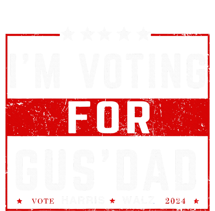 IM Voting For Gus Dad Vote Harris Walz 2024 Pres And Vice Snapback Five-Panel Rope Hat