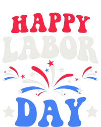 Happy Labor Day Gift T-Shirt