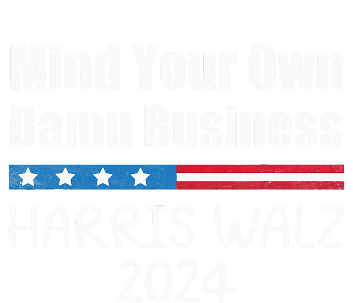 Harris Walz Waltz 2024 Mind Your Own Damn Business T-Shirt