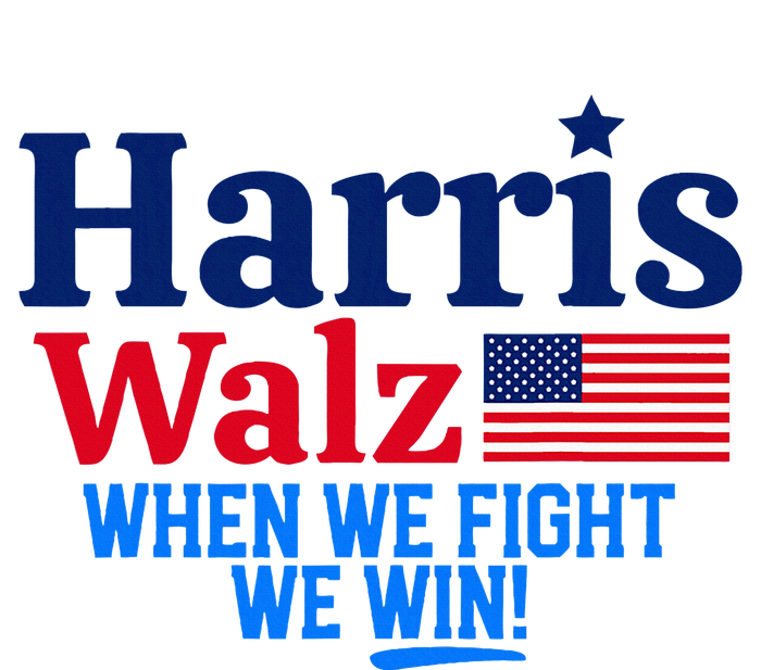 Kamala Harris Tim Walz When We Fight We Win Button