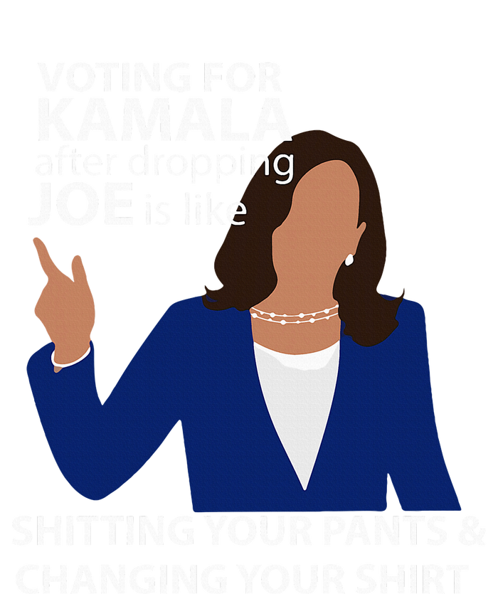 Voting For Kamala After Dropping Joe Is Like Shitting Women's T-Shirt