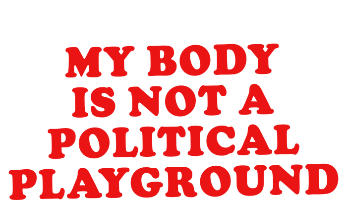 My Body Is Not A Political Playground Women's Long Sleeve Flannel Pajama Set 