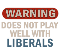 Warning Does Not Play Well With Liberals Cooling Performance Crew T-Shirt